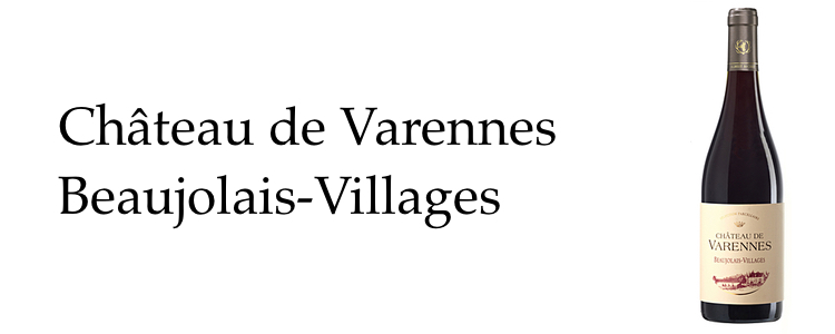 Château de Varennes Beaujolais-Villages